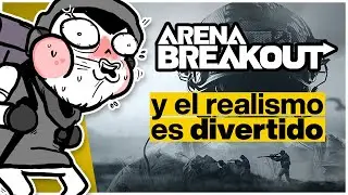 Arena Breakout es demasiado realista