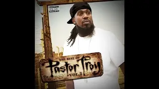 Pastor Troy - Lyin' Bout Her Crib