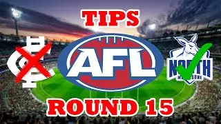ROUND 15 2025 AFL TIPS + ANALYSIS