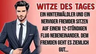 Lustige Witze || Ein Hinterw&auml;ldler und ein nerviger Harvard-Student sind auf einem 12-st&uuml;ndigen Flug