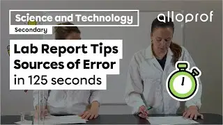Lab Report Tips - Sources of Error | Science and Technology | Alloprof
