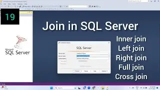 Joins in SQL SERVER | Part -19