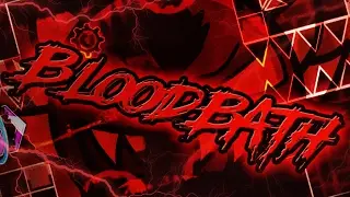 Geometry dash - Bloodbath  [Extreme Demon] by Riot and More