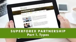 Forex Partnership Types by SuperForex