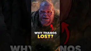 Why Did Thanos LOSE In Endgame?