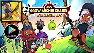 Grow Archer Chaser Idle RPG - Novo jogo para Android - Gameplay