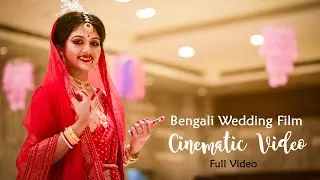 Best Cinematic Wedding Video | Full Bengali Wedding Film | Cinematic Wedding  @AlaponPhotography