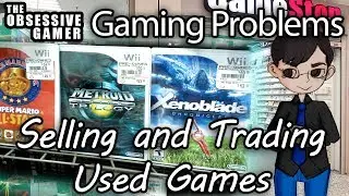 Gaming Problems: Selling and Trading Used Games