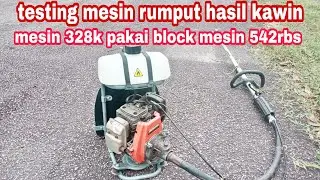 TESTING MESIN RUMPUT HASIL KAWIN BODI OGAWA 328K PAKAI BLOK HUSQVARNA 542RBS