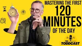 Mastering The First 120 Minutes Of Your Day