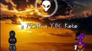 The g MONK X YBC Koko - KIMIN HIP HOP |Unmastered & unfinished version|