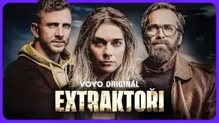 EXTRAKTOŘI | Cel&aacute; s&eacute;rie už teď na Voyo