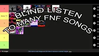 listening to fnf music blind (and then making a tier list)