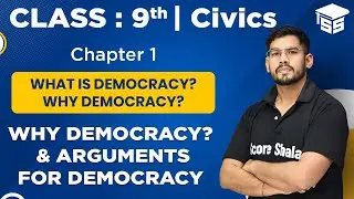 Class 9 Civics chapter 1: What are Arguments for Democracy || NCERT