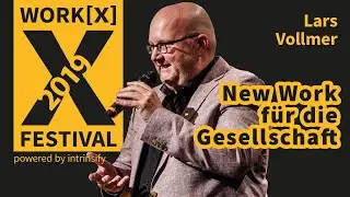 New Work f&uuml;r die Gesellschaft ||  Lars Vollmer