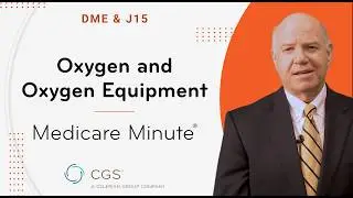 Medicare Minute MD℠ - Oxygen and Oxygen Equipment