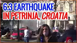 6.3 Magnitude Earthquake that Happened Live Yesterday in Petrinja, Croatia