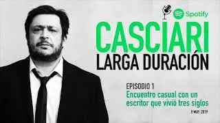 01 Encuentro casual con un escritor que vivi&oacute; tres siglos