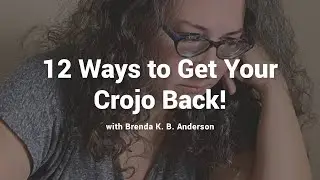 12 Ways to Get Your Crojo Back!
