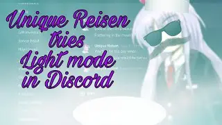 Unique Reisen tries Light mode in Discord