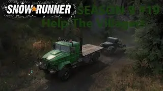 SnowRunner Season 9 ONTARIO Burned Forest Help The Villagers  3 #19
