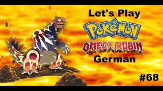 Let's Play Pokemon Omega Rubin (German) Part 68
