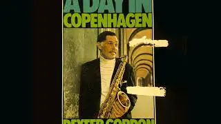 Dexter Gordon - The Shadow Of Your Smile (A Day in Copenhagen  LP)