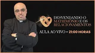 Desvendando o Matrimônio e os Relacionamentos