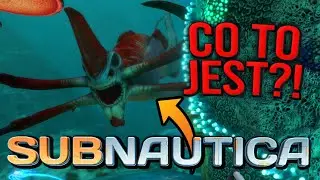 POPŁYNĄŁEM ZA DALEKO i POJAWIŁ SIĘ ON | Subnautica [#21]