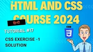 HTML and CSS Exercise with Solutions || CSS Exercise -1 and Solution ( HTML and CSS Tutorial #17)