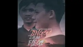 JINGGA DALAM ELEGI Short Movie[SMOFEST 2017] SMK INFORMATIKA SUMEDANG