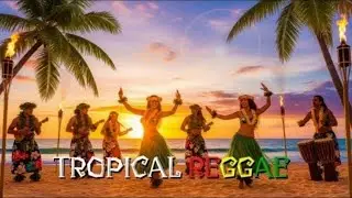 Paradise Reggae Vibes 🌺 Tropical Island Grooves for Relaxation, Joy & Sunny Fun