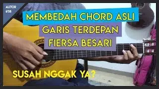 Tutorial Gitar (GARIS TERDEPAN - FIERSA BESARI) VERSI ASLI LENGKAP!