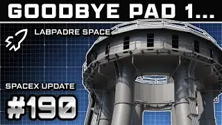 Clearing the Way For Upgraded Starship Launch Infrastructure - Spaceflight Weekly #190