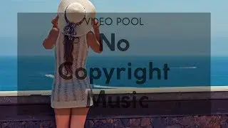 Peyruis - Tarlo | [FREE] | No Copyright Music | Video Pool Release | 2018 Music Pool