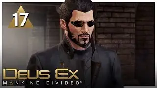 Let's Play Deus Ex: Mankind Divided Part 17 - Palisade CEO Office [Stealth/Non-lethal PC Gameplay]