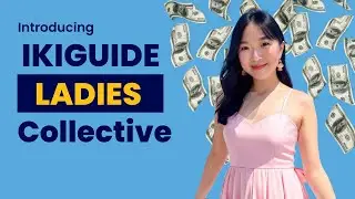 Introducing...IKIGUIDE Ladies Collective