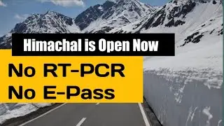 No E-Pass / RT-PCR required in Himachal Pradesh now || New Covid Guidelines for tourists in Himachal