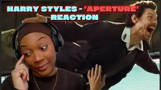 HARRY STYLES - APERTURE MUSIC VIDEO REACTION |  I DON'T GET IT??