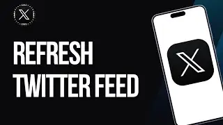 How To Refresh Twitter Feed - How To Reset Twitter Feed (X)