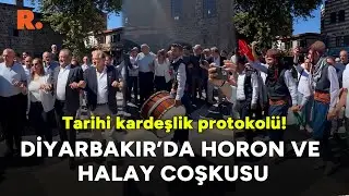 Tarihi kardeşlik protokolü! Diyarbakır'da halay ve horon coşkusu...