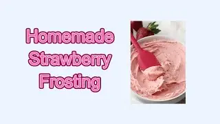 Homemade Strawberry Frosting 🍓