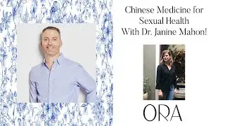 Chinese Medicine for Sexual Health! Webinar with  Dr. Janine Mahon!