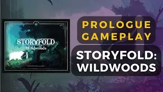 Storyfold: Wildwoods Настольная игра. Полный пролог. Геймплей | DaniCha
