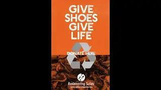 Give Shoes! Give Life! - Redeeming Soles - Seattle Washington