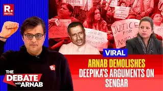 Viral Clip: Arnab Smashes Deepika Bhardwaj&rsquo;s Arguments During Sengar Debate