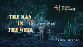 Where Winds Meet | ENCOUNTER | The Man in the Well