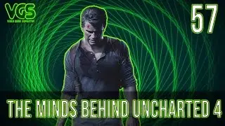 VGS 57 &ndash; How does dynamic storytelling work? Uncharted 4 creator explains&hellip;