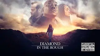 Diamond in the Rough | Trailer | Clifton Powel, Jordan Werner, Aaliya Shumpert