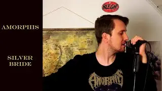 Amorphis - Silver Bride [Vocal Cover]
